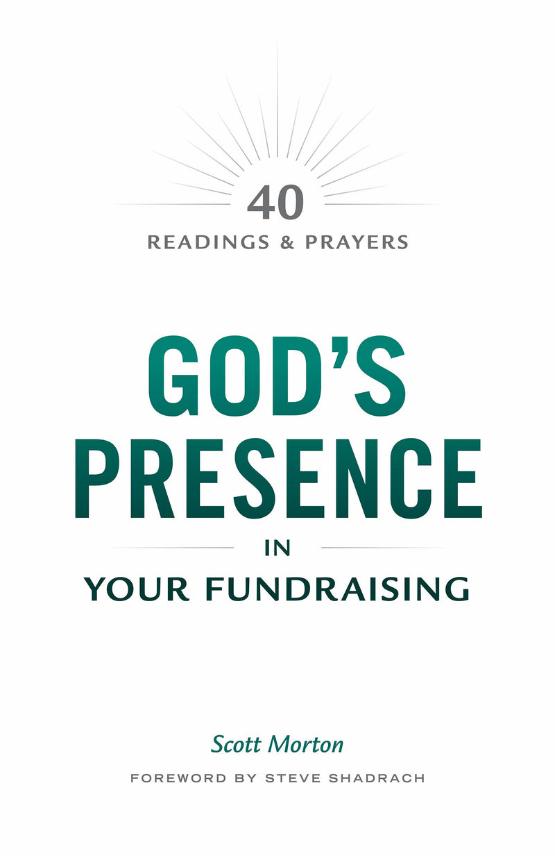 gods presence in your fundraising scott morton