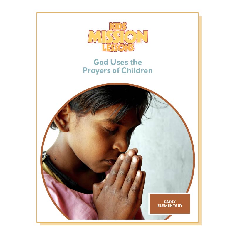 God Uses the Prayers of Children